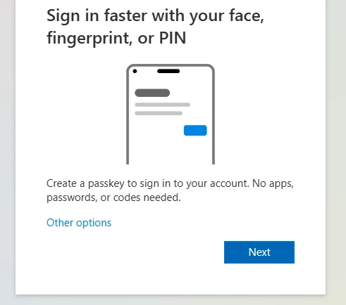 Microsoft sign-in prompt reading: Sign in faster with your face, fingerprint, or PIN. Create a passkey to sign in to your account.